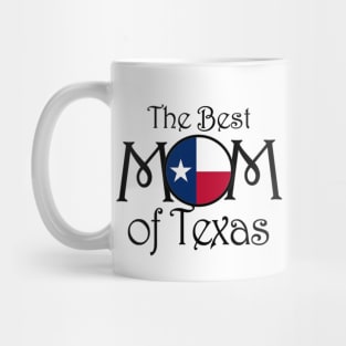 The BEST MOM in Texas Mug